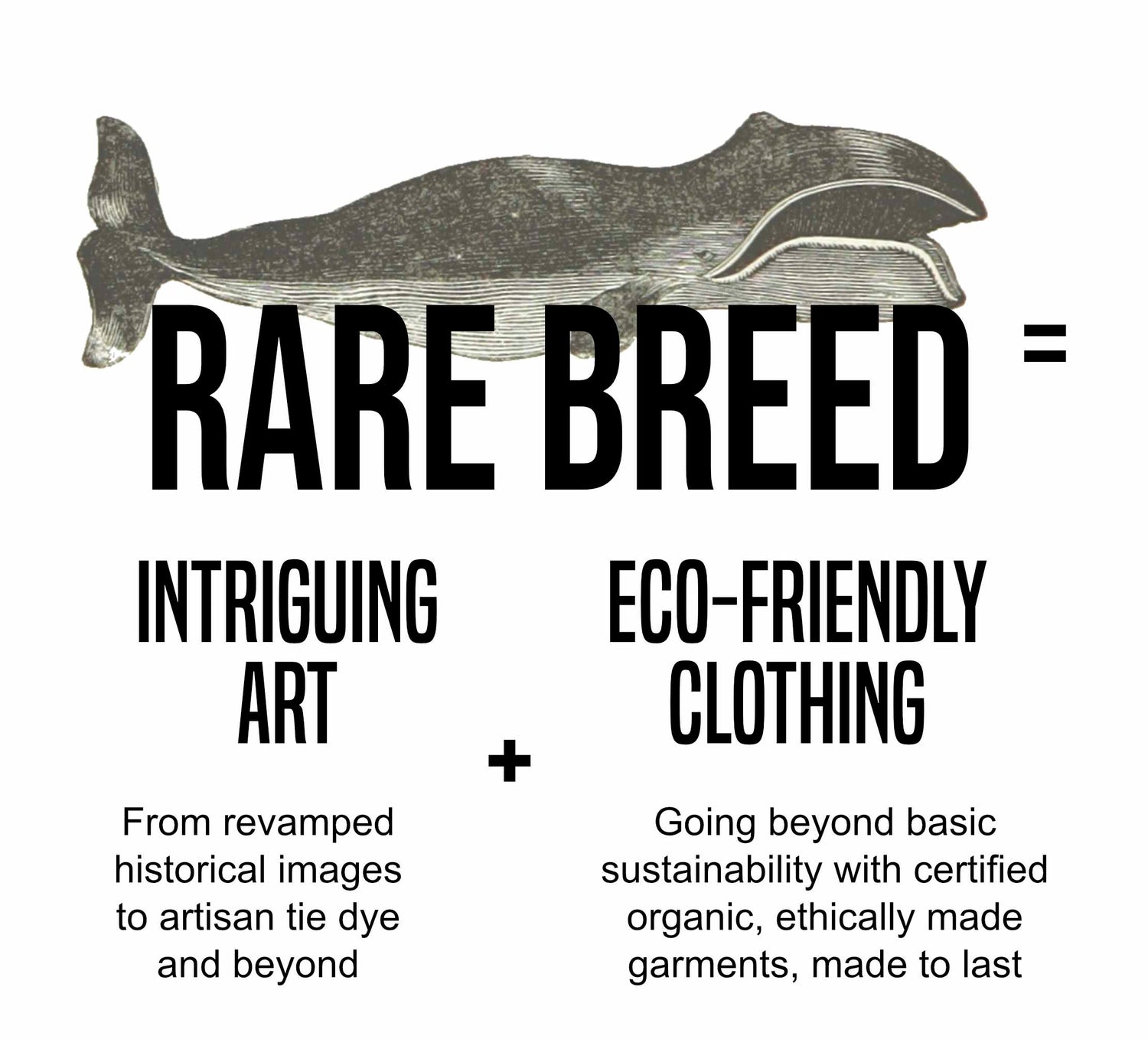 Canadian eco-friendly clothing brand Rare Breed Organic Apparel is a combination of  intriguing art (from revamped historical images to artisan tie dye and beyond) + eco-friendly clothing which goes beyond basic sustainability with certified organic, ethically made garments, made to last.